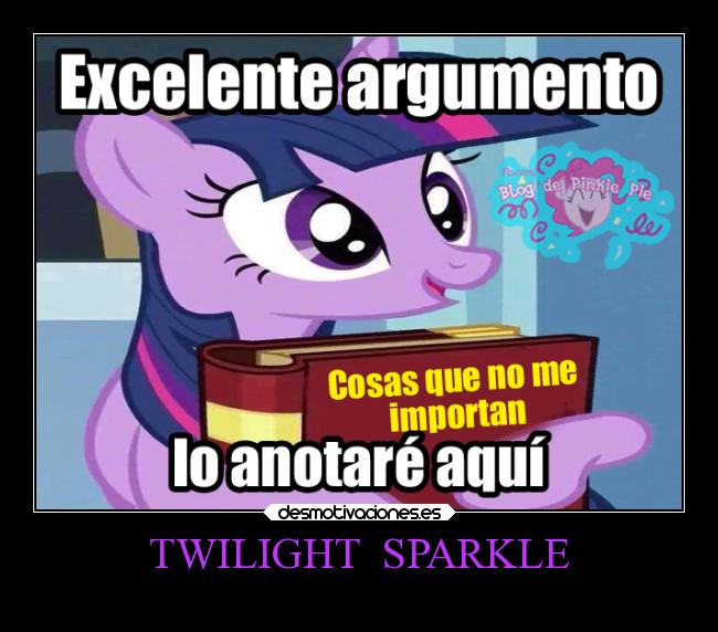 TWILIGHT SPARKLE -