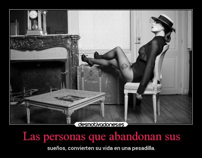 carteles amor abandonar suenos pesadillas extranoaitachi sasukemejorquenaruto desmotivaciones