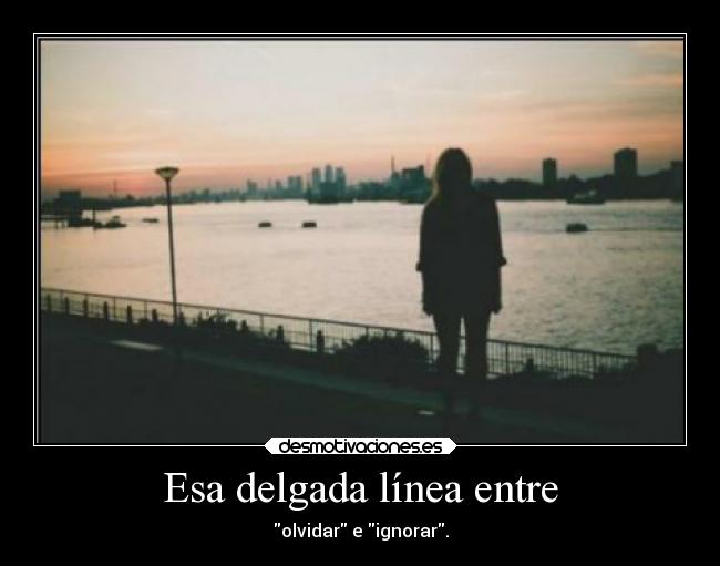 Esa delgada línea entre -