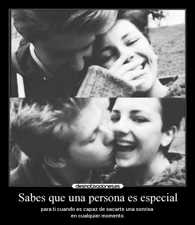 Sabes que una persona es especial - 