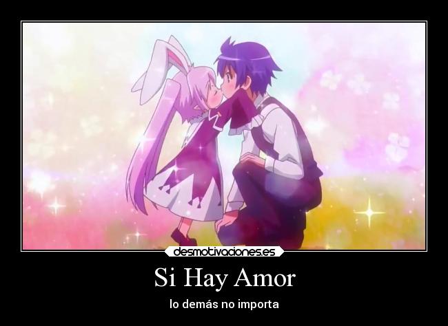 Si Hay Amor - lo demás no importa