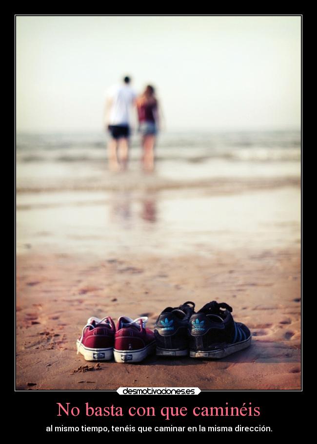 No basta con que caminéis - 
