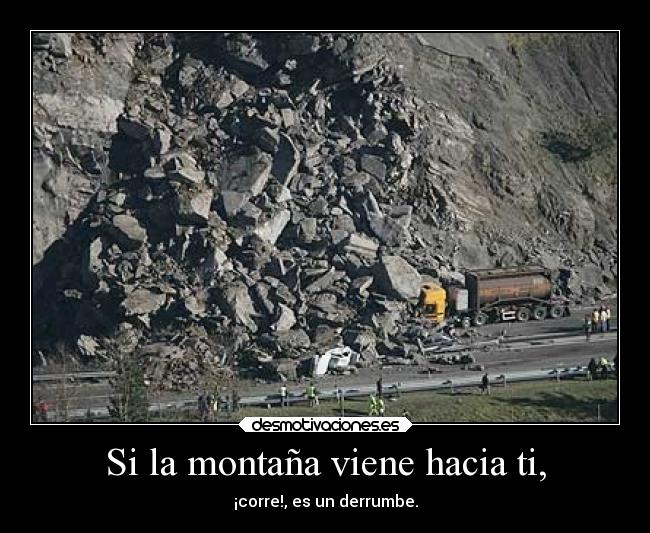 Si la montaña viene hacia ti, -