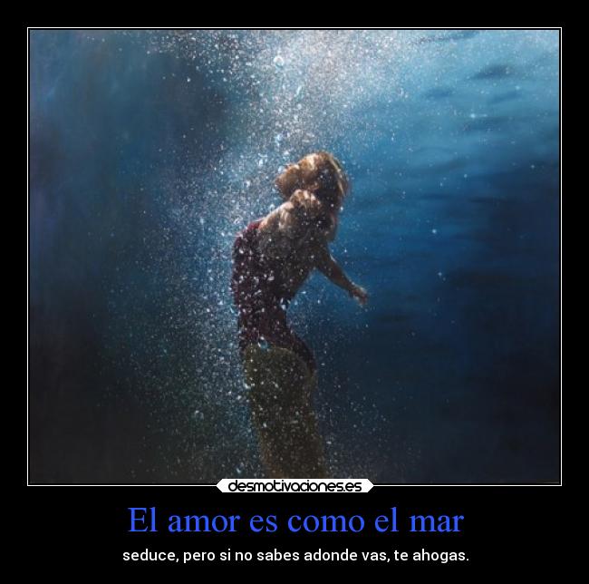 El amor es como el mar -