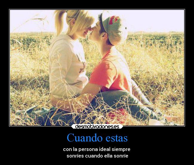 Cuando estas -