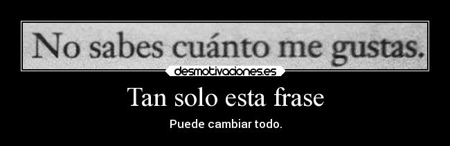 Tan solo esta frase - 
