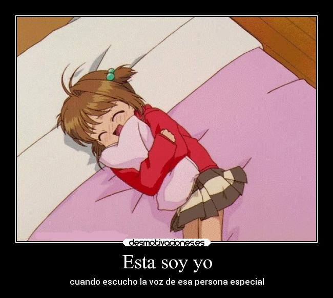 Esta soy yo - cuando escucho la voz de esa persona especial