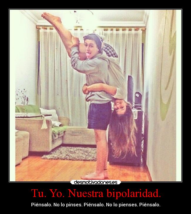 Tu. Yo. Nuestra bipolaridad. - 