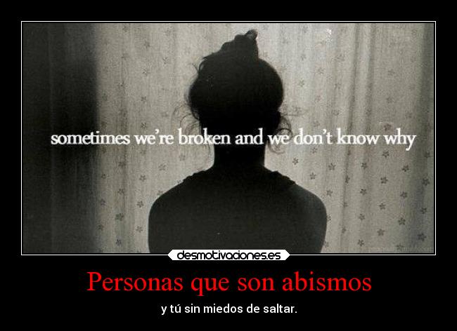 Personas que son abismos - 