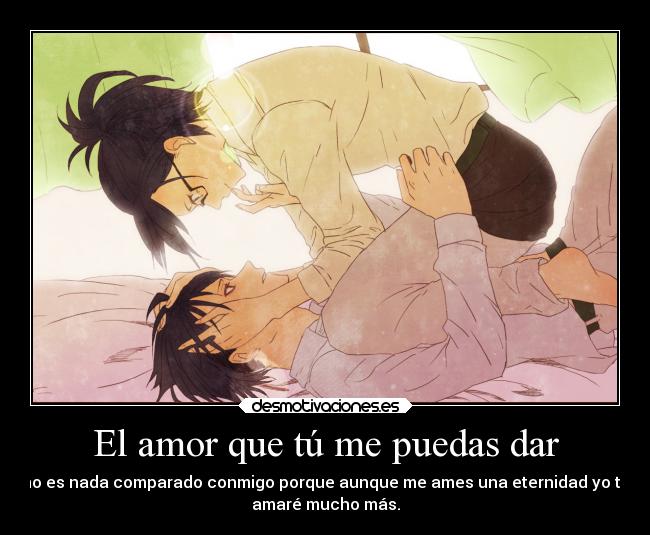 El amor que tú me puedas dar -