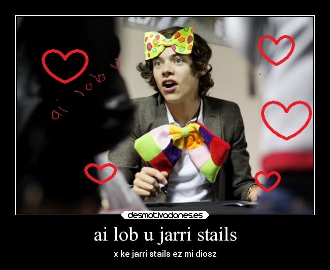 ai lob u jarri stails - x ke jarri stails ez mi diosz