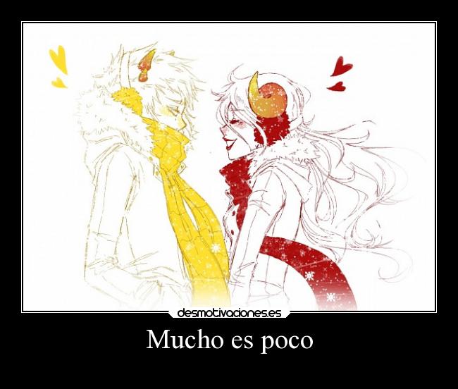 Mucho es poco - 