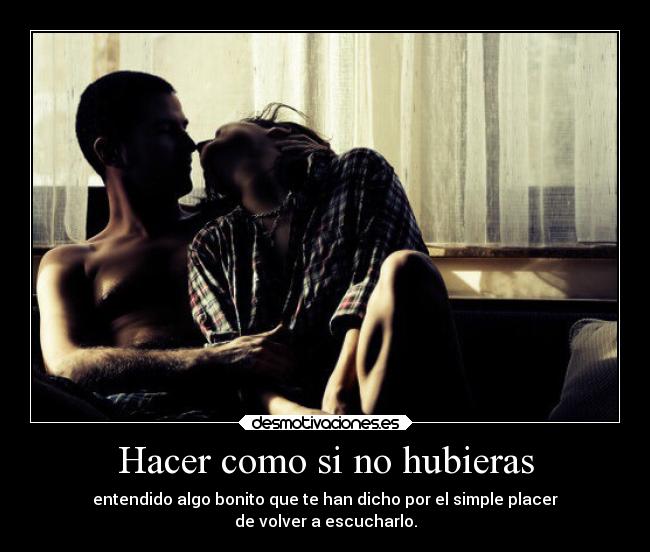 Hacer como si no hubieras -