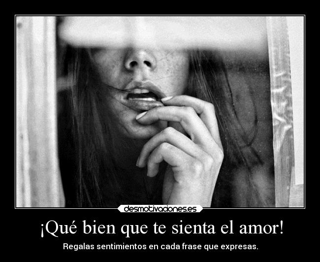 ¡Qué bien que te sienta el amor! -