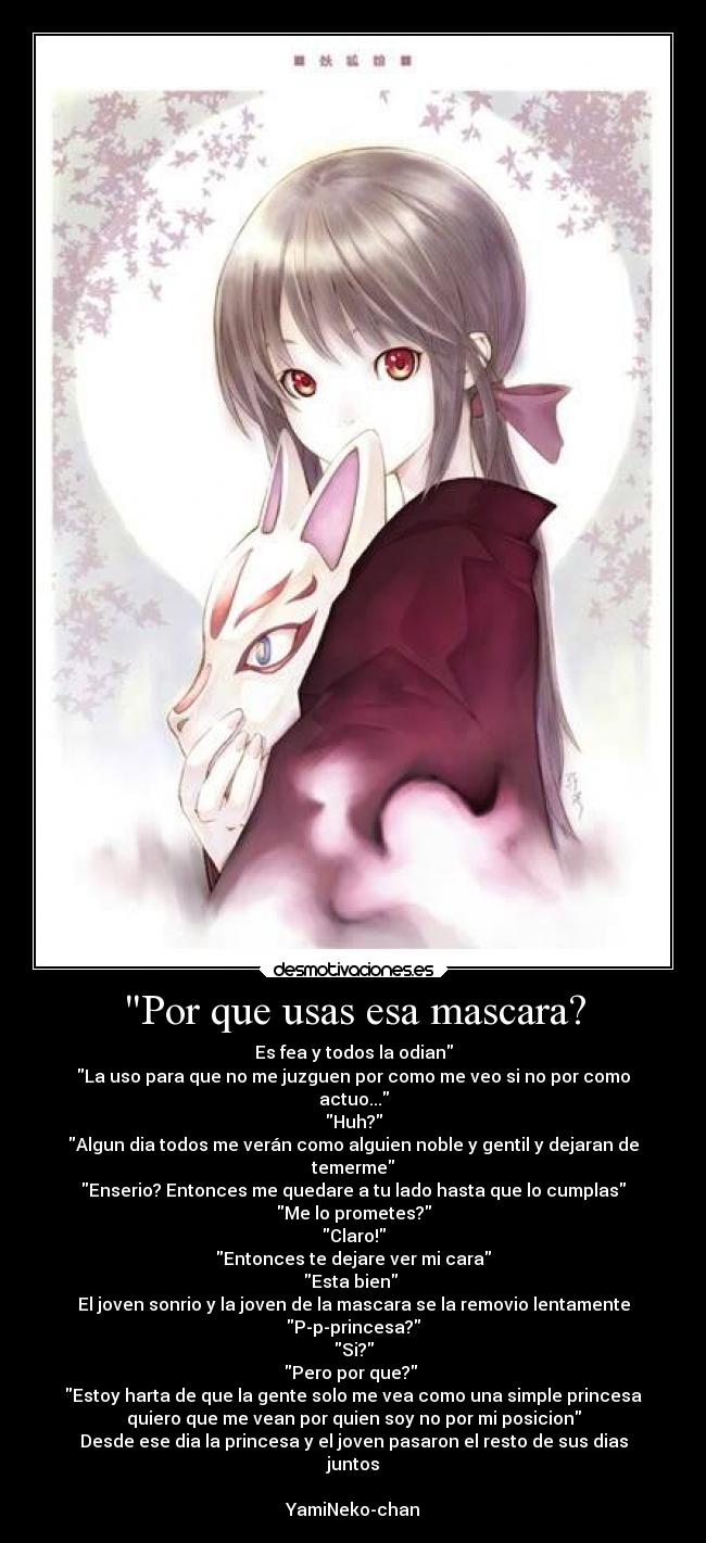 Por que usas esa mascara? -