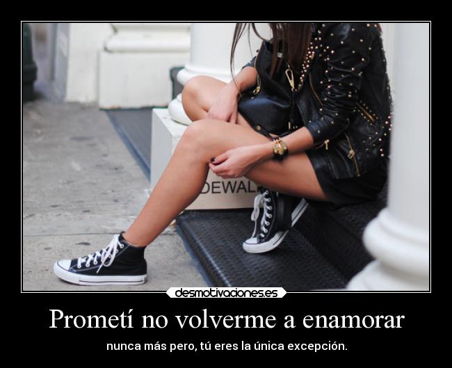 Prometí no volverme a enamorar - 