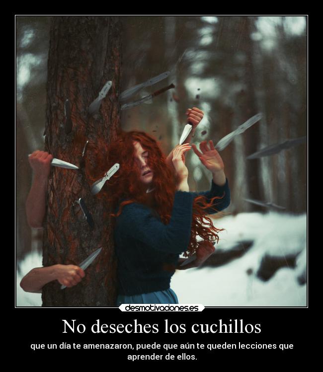 No deseches los cuchillos -