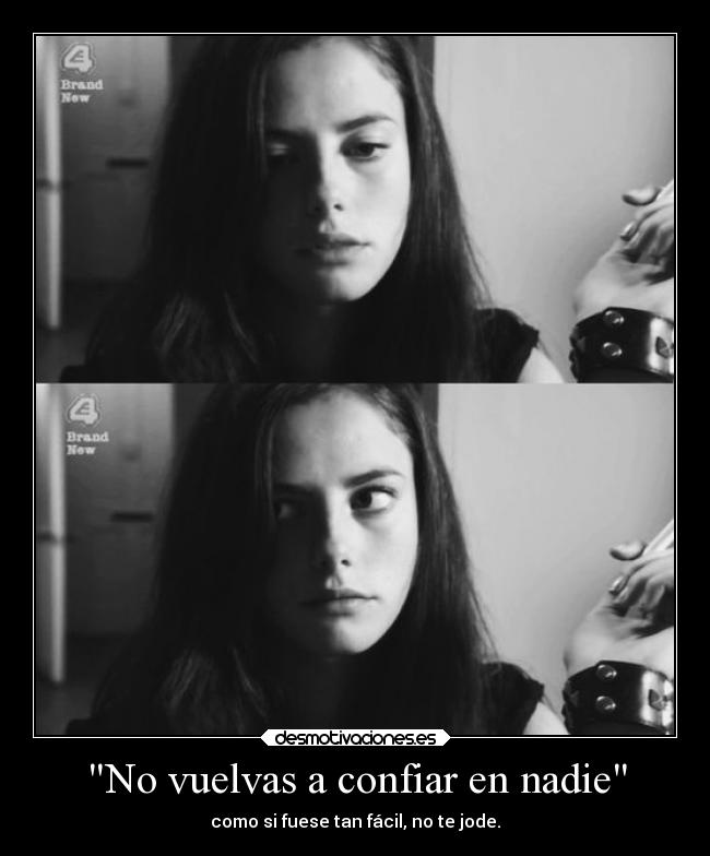 No vuelvas a confiar en nadie -