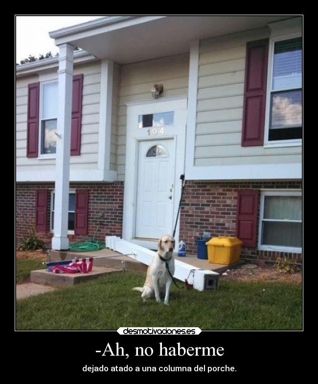 -Ah, no haberme - 