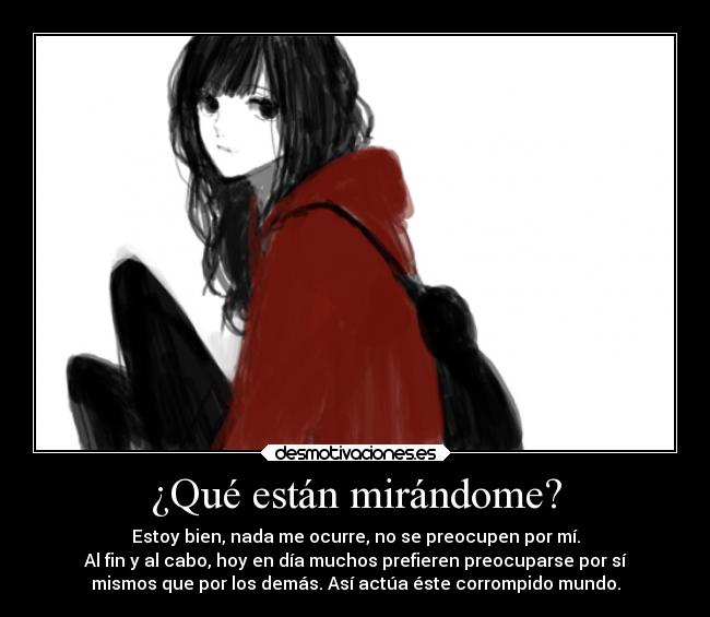 ¿Qué están mirándome? -