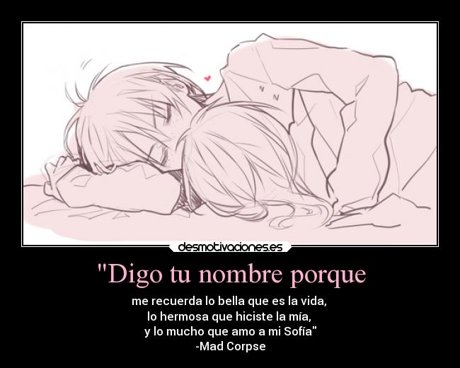 Digo tu nombre porque - 