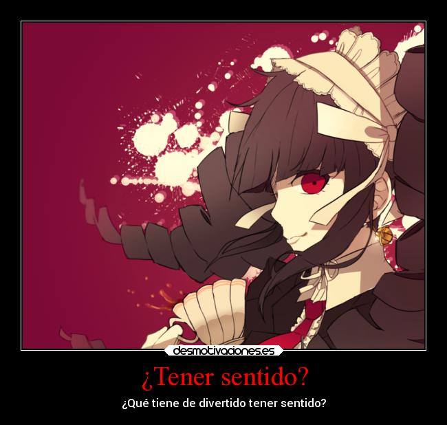 ¿Tener sentido? - 