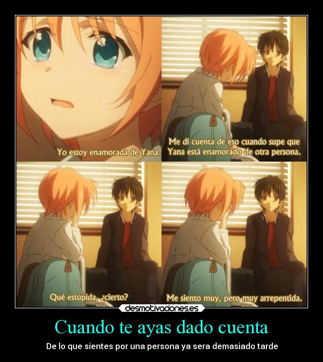 Cuando te ayas dado cuenta - De lo que sientes por una persona ya sera demasiado tarde