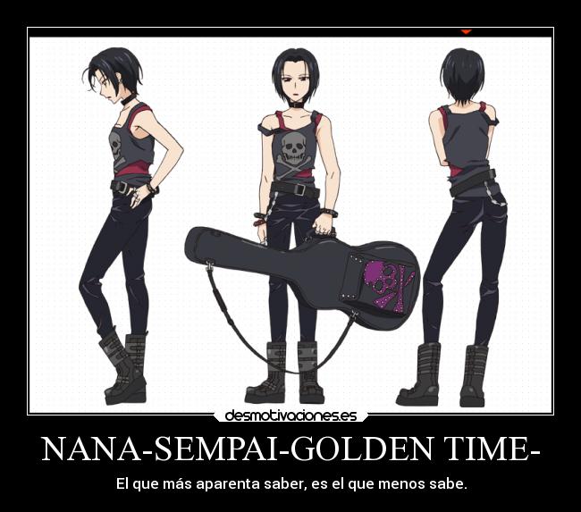 NANA-SEMPAI-GOLDEN TIME- - 