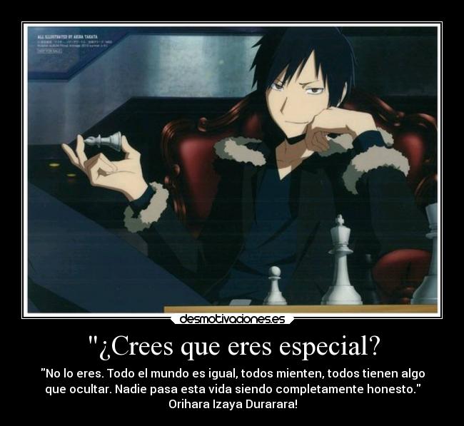 ¿Crees que eres especial? -
