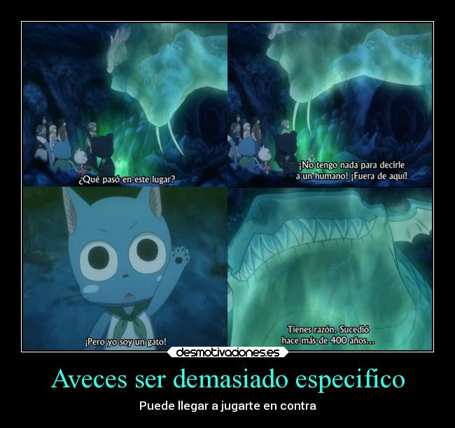 Aveces ser demasiado especifico - Puede llegar a jugarte en contra