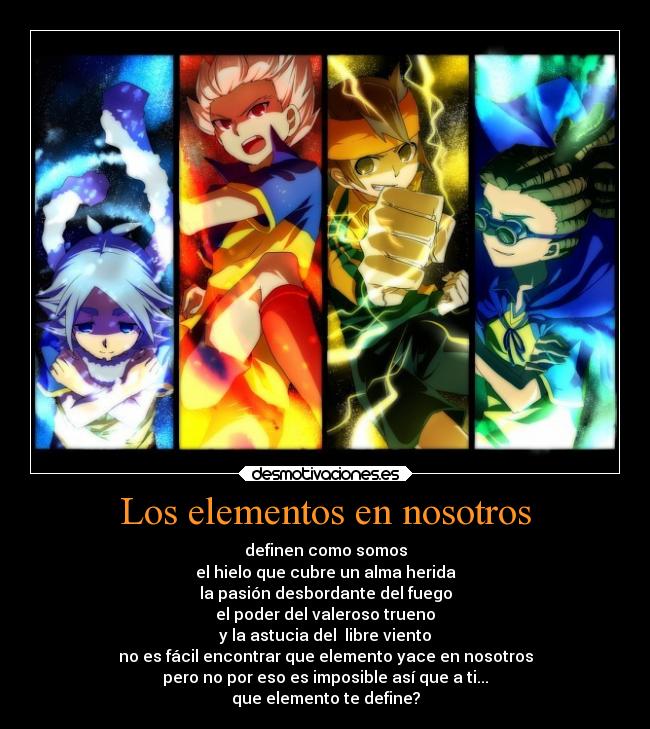 carteles anime inazumaeleven inazuma elementos hielo fuego trueno viento desmotivaciones