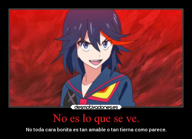 No es lo que se ve. - No toda cara bonita es tan amable o tan tierna como parece.