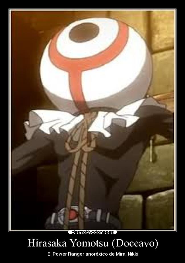Hirasaka Yomotsu (Doceavo) - El Power Ranger anoréxico de Mirai Nikki