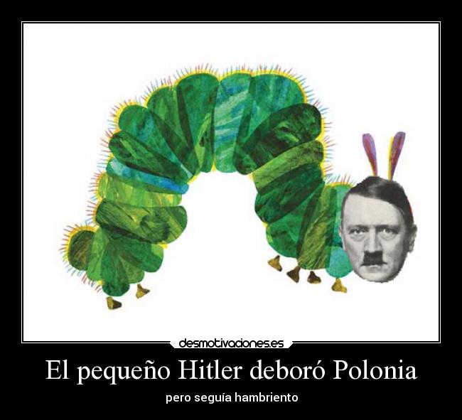 El pequeño Hitler deboró Polonia - 