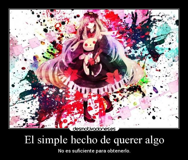 carteles anime querer algo desmotivaciones