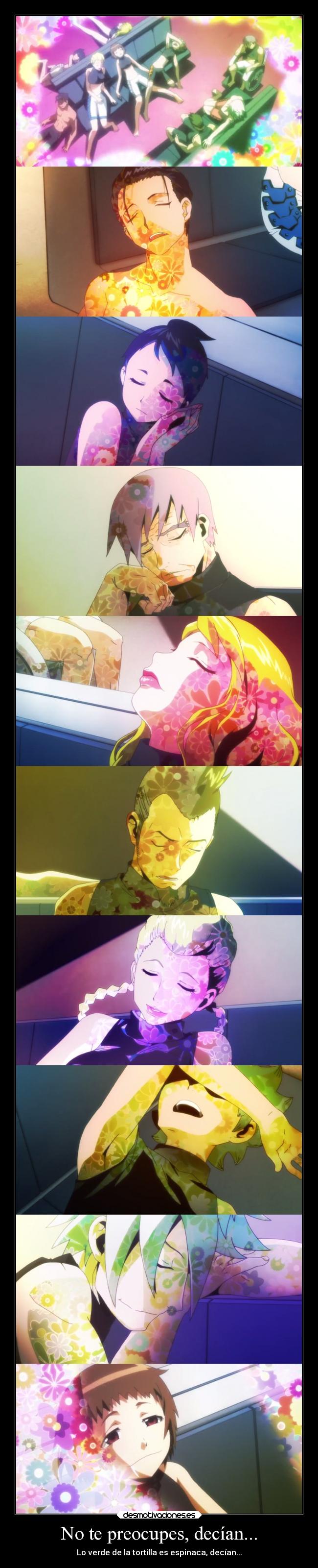 No te preocupes, decían... -