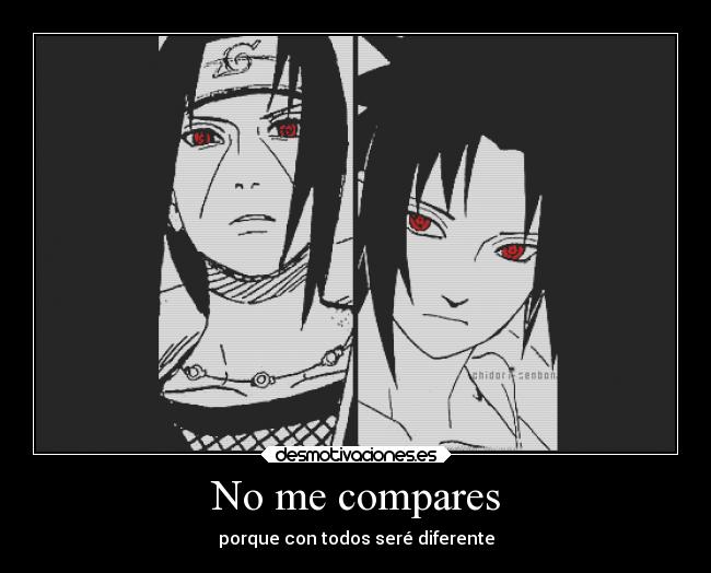 No me compares - porque con todos seré diferente