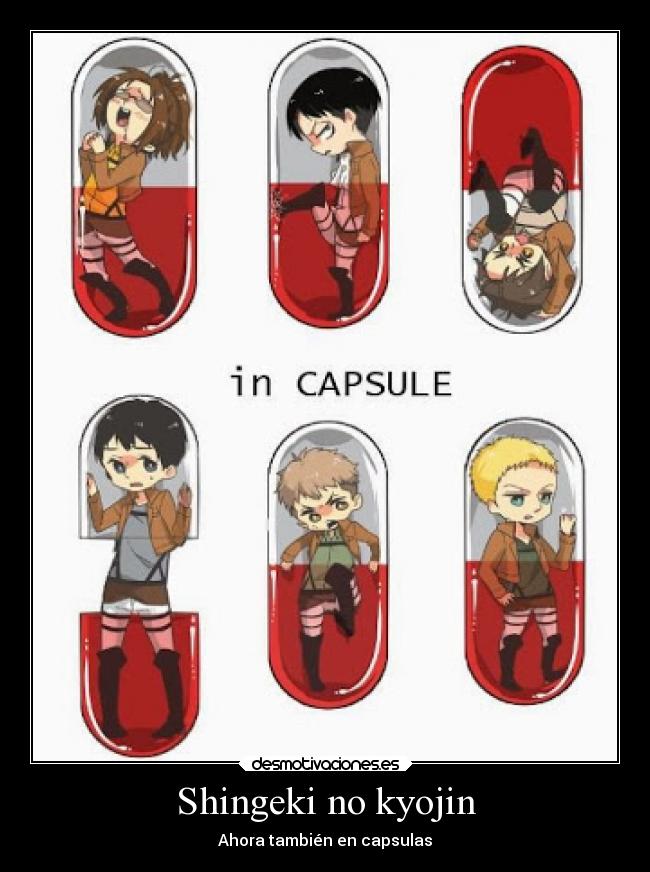 Shingeki no kyojin - Ahora también en capsulas