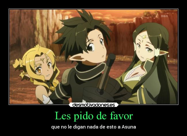 Les pido de favor - que no le digan nada de esto a Asuna