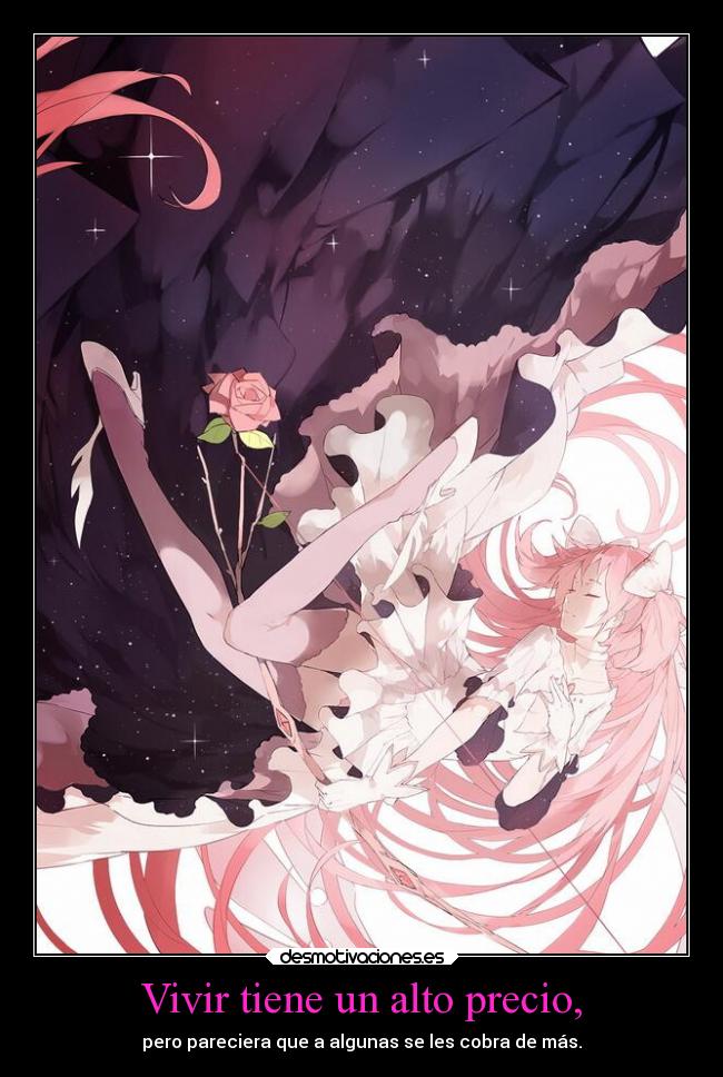 Vivir tiene un alto precio, - 