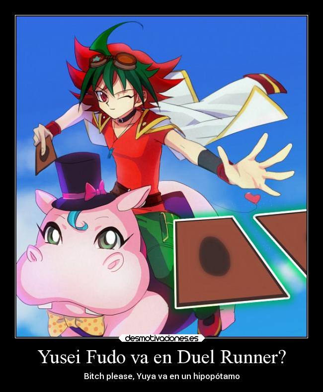 carteles anime yugioh arc yuya sakaki hipopotamo yusei fudo envidia desmotivaciones