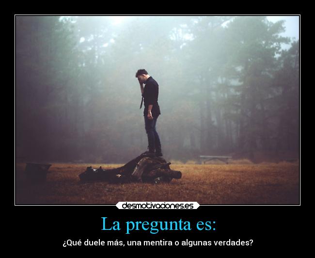 carteles ausencia amigos mentira xappaasiempremedejasxappaadulcesoledad desmotivaciones