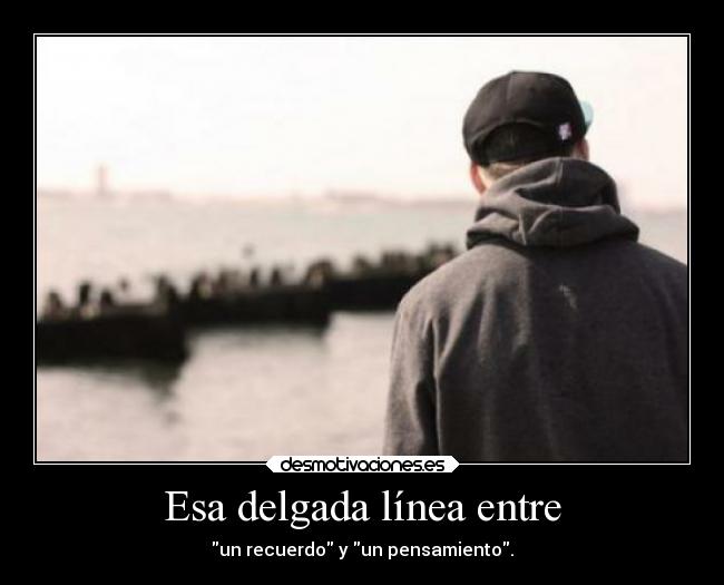 Esa delgada línea entre - 