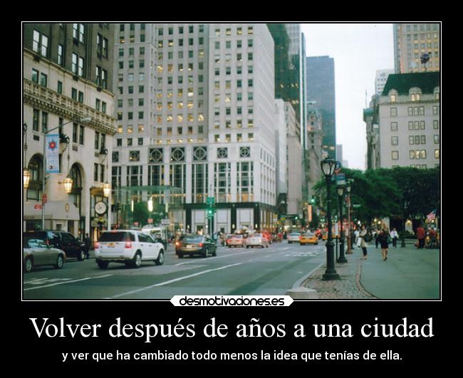 Volver después de años a una ciudad -
