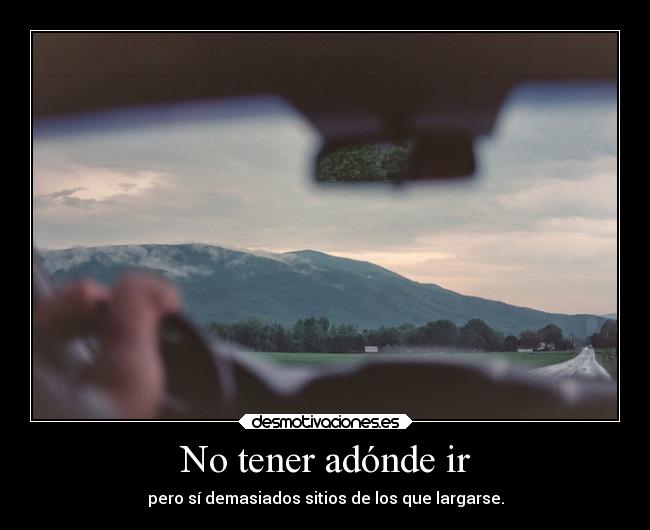 No tener adónde ir - 