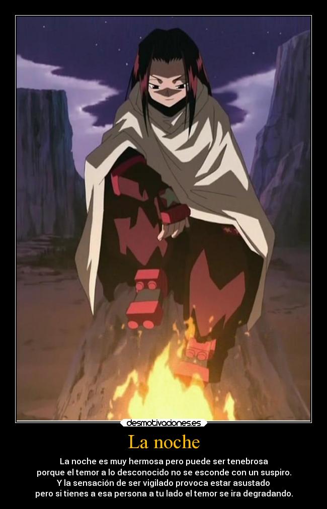 La noche - La noche es muy hermosa pero puede ser tenebrosa
porque el temor a lo desconocido no se esconde con un suspiro.
Y la sensación de ser vigilado provoca estar asustado
pero si tienes a esa persona a tu lado el temor se ira degradando.