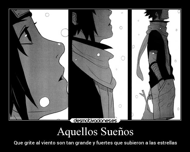 Aquellos Sueños - Que grite al viento son tan grande y fuertes que subieron a las estrellas