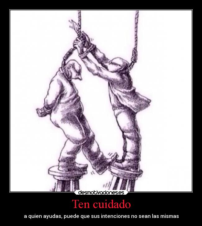 Ten cuidado -