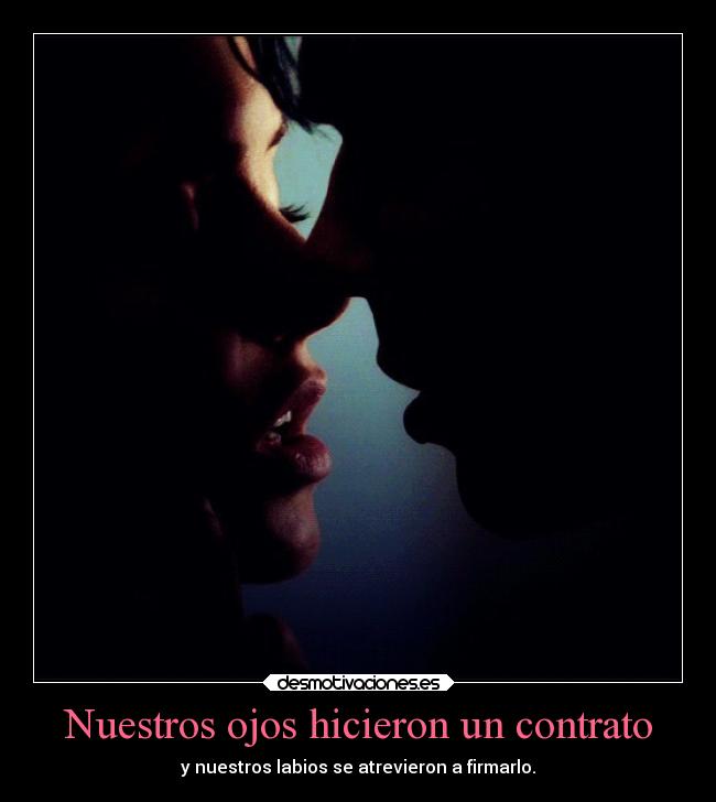Nuestros ojos hicieron un contrato -
