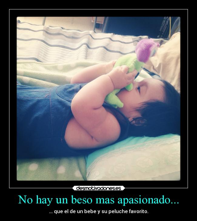 No hay un beso mas apasionado... -